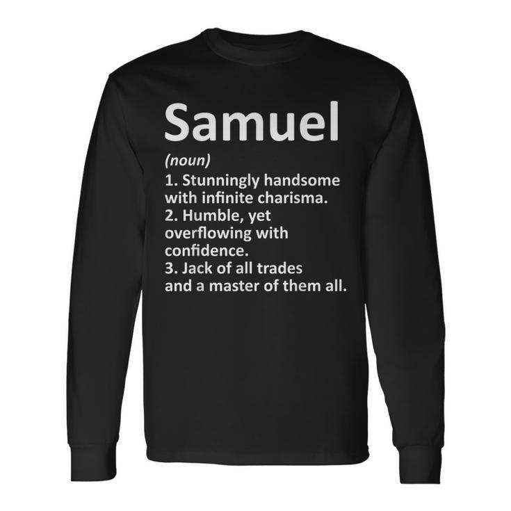 Samuel Definition Personalized Name Birthday Idea Long Sleeve T-Shirt T-Shirt