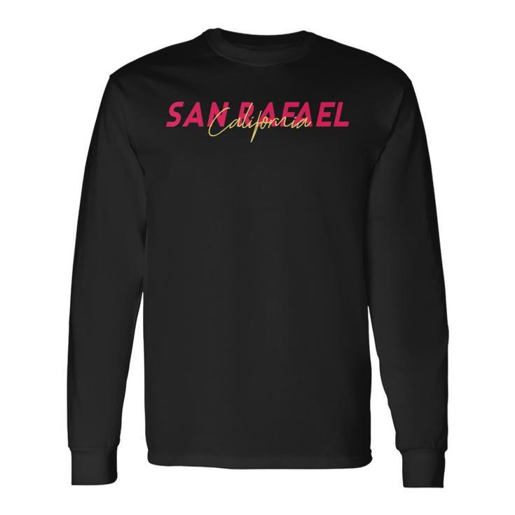 San Rafael California Long Sleeve T-Shirt