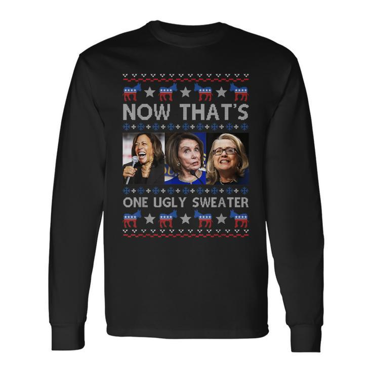 Santa Joe Biden Now That’S One Christmas Ugly Sweater Long Sleeve T-Shirt