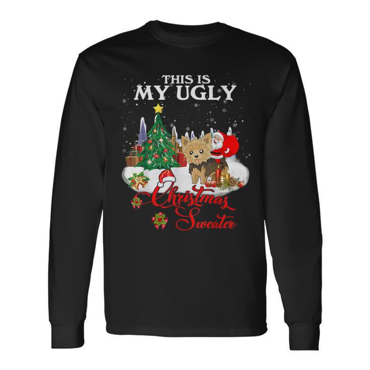 Santa Riding Morkie This Is My Ugly Christmas Sweater Long Sleeve T-Shirt