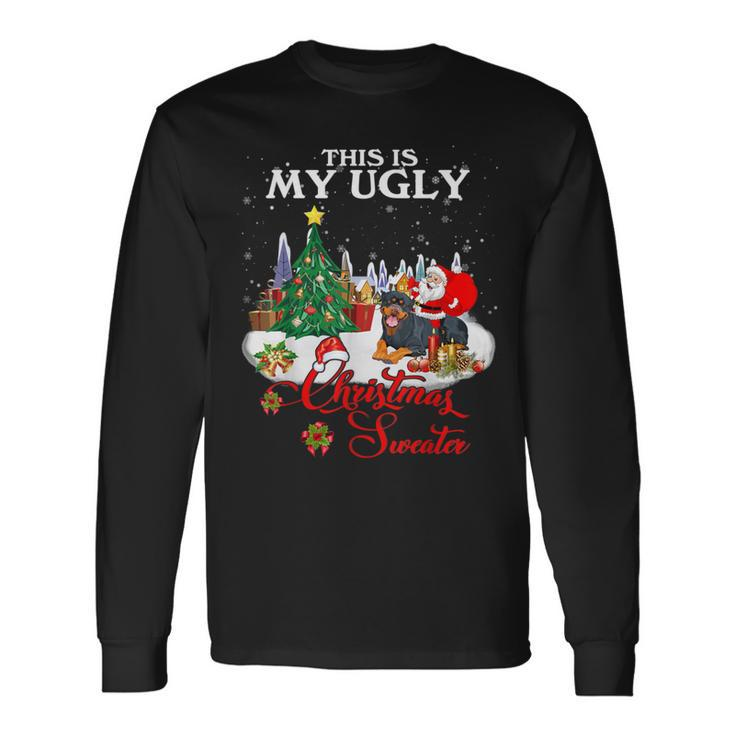Santa Riding Rottweiler This Is My Ugly Christmas Sweater Long Sleeve T-Shirt