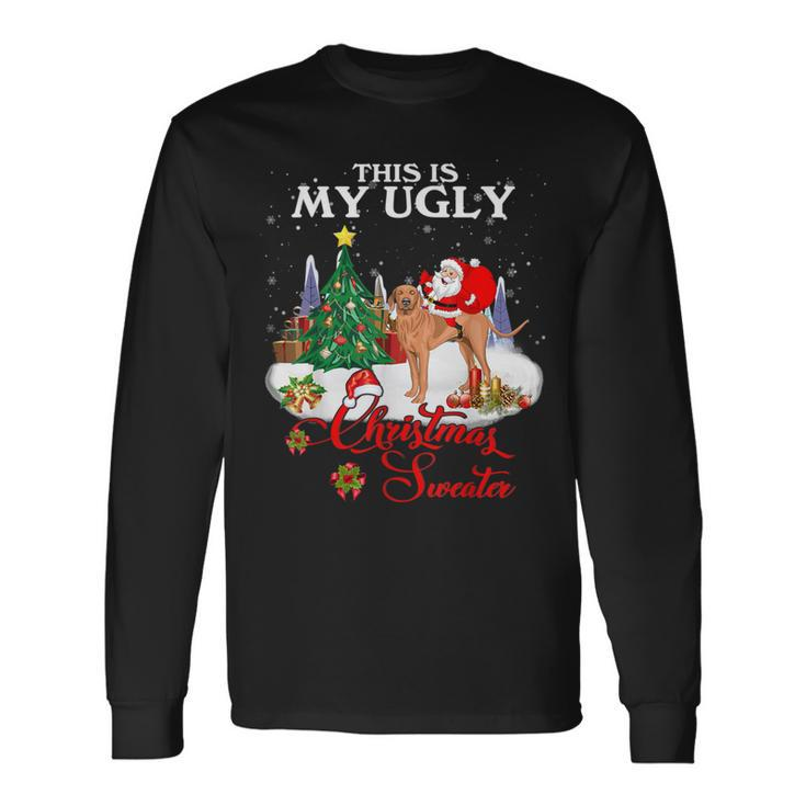 Santa Riding Vizsla This Is My Ugly Christmas Sweater Long Sleeve T-Shirt Gifts ideas