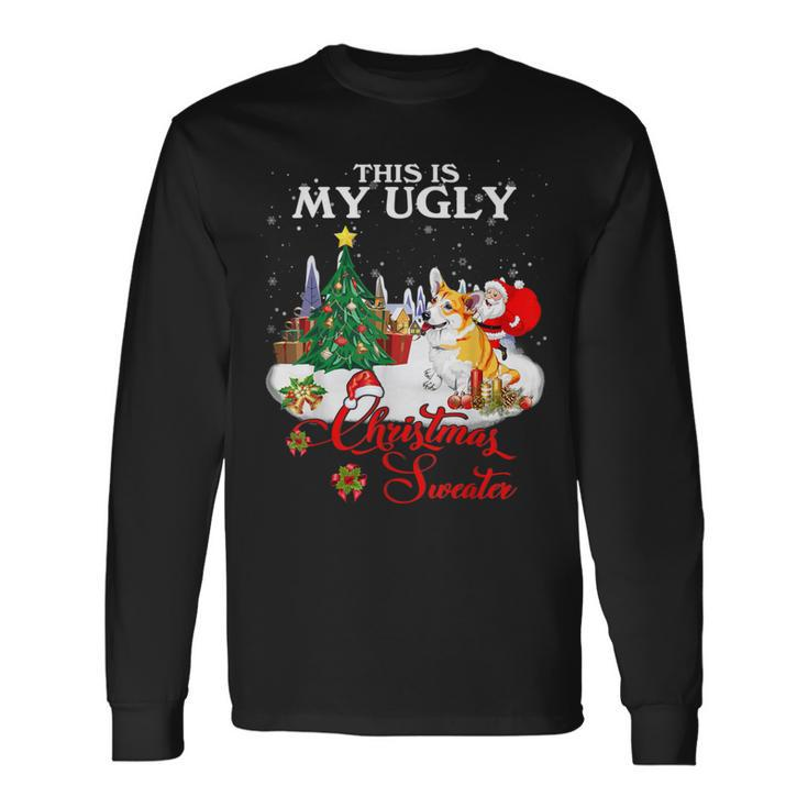 Santa Riding Welsh Corgi This Is My Ugly Christmas Sweater Long Sleeve T-Shirt