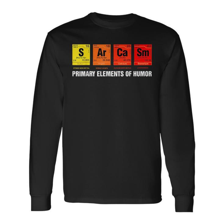 Sarcasm Primary Elements Of Humor Science S Ar Ca Sm Long Sleeve T-Shirt T-Shirt