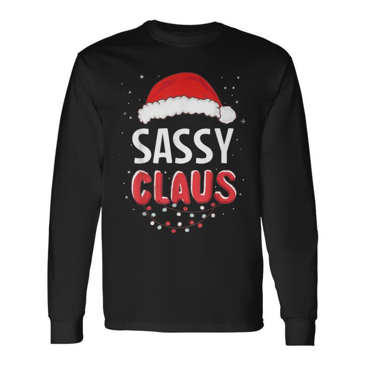 Sassy Santa Claus Christmas Matching Costume Long Sleeve T-Shirt