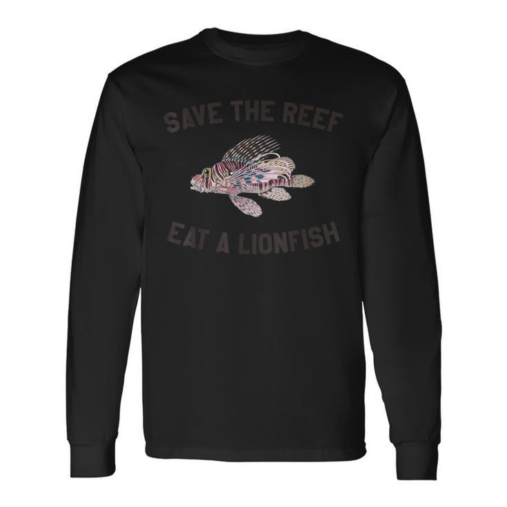 Save The Reef Eat A Lionfish T Diving Long Sleeve T-Shirt