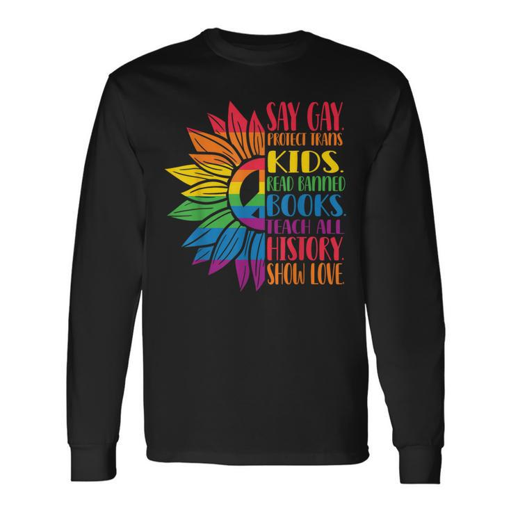 Say Gay Protect Trans Read Banned Books Pride Month Long Sleeve T-Shirt T-Shirt Gifts ideas