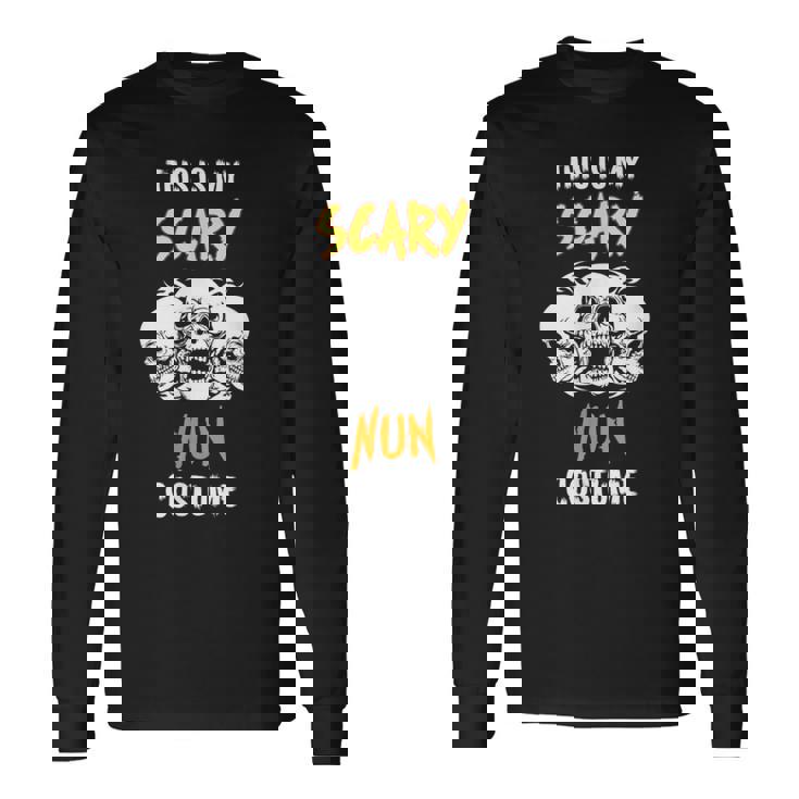 This Is My Scary Nun Costume Long Sleeve T-Shirt T-Shirt