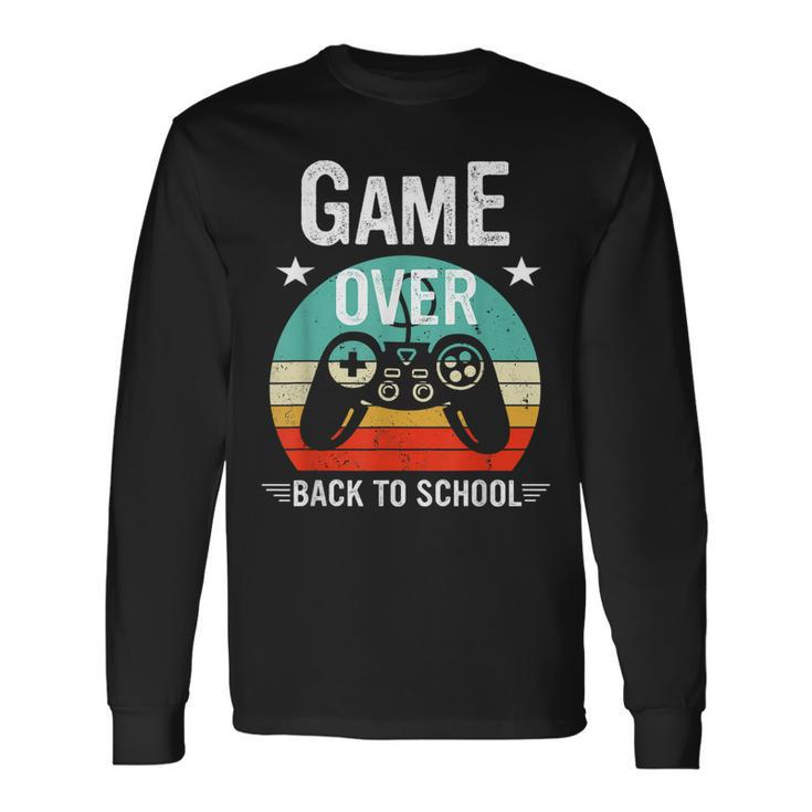Back To School Game Over First Day Of School Gamer Long Sleeve T-Shirt