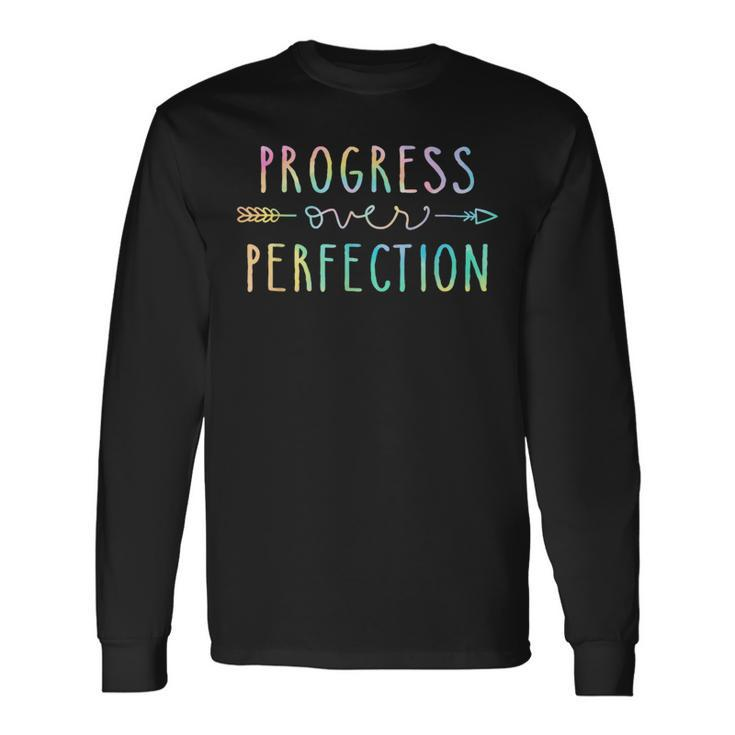 Back To School Progress Over Perfection Motivational Long Sleeve T-Shirt