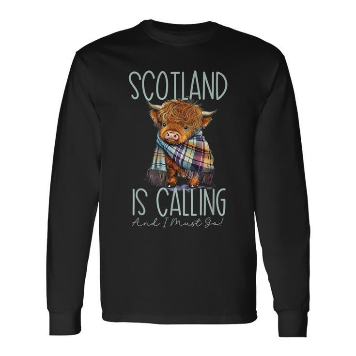 Scotland Is Calling And I Must Go Highland Cow Long Sleeve T-Shirt