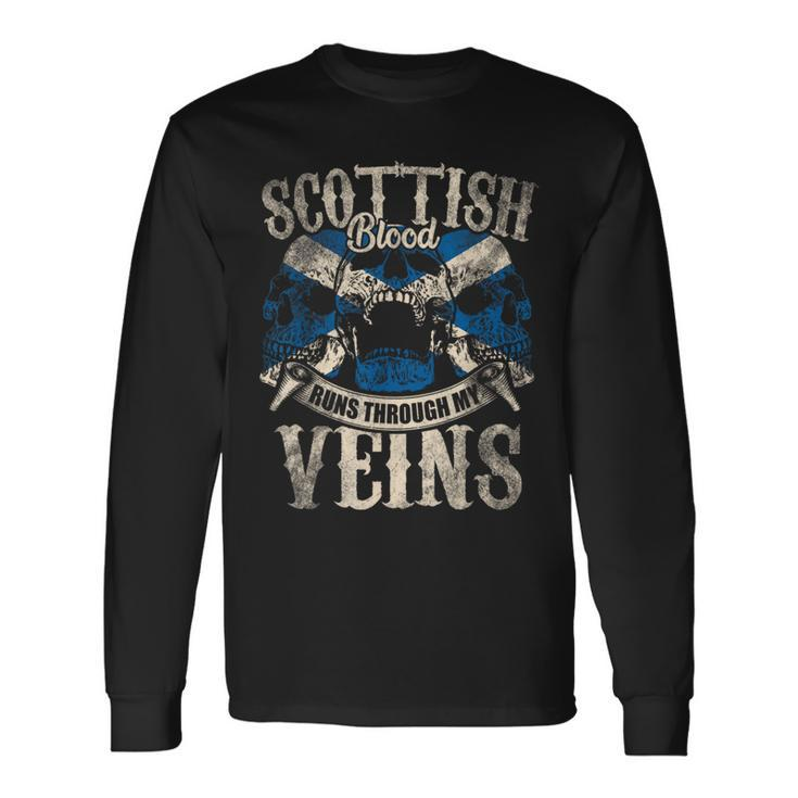Scottish Blood Runs Through My Veins Long Sleeve T-Shirt