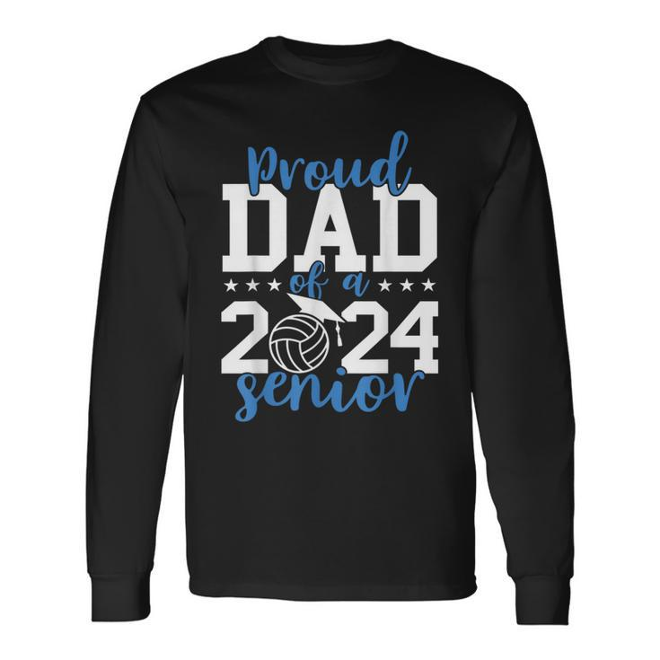 Senior Dad 2024 Volleyball Senior 2024 Class Of 2024 Long Sleeve T-Shirt
