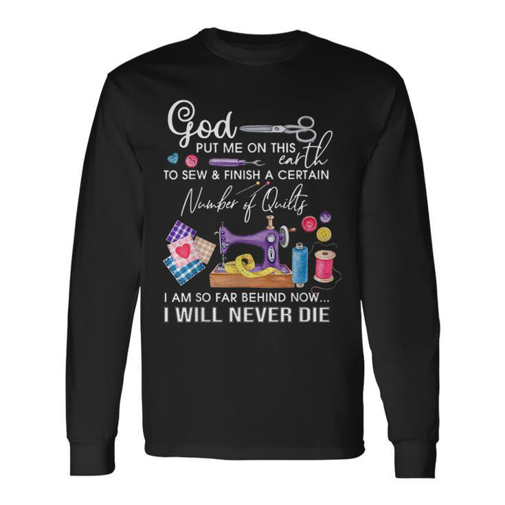 Sewing Quilting Quotes Sewing Lover Long Sleeve T-Shirt T-Shirt