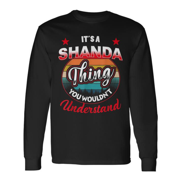 Shanda Name Its A Shanda Thing Long Sleeve T-Shirt