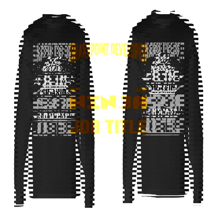 Sharepoint Developer Job Title Long Sleeve T-Shirt