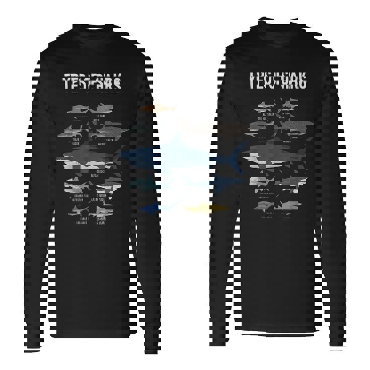 Shark Lover Types Of Sharks Kinds Of Sharks Shark Long Sleeve