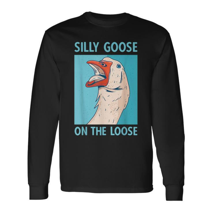 Silly Goose On The Loose Goose Humor Pun Long Sleeve T-Shirt T-Shirt