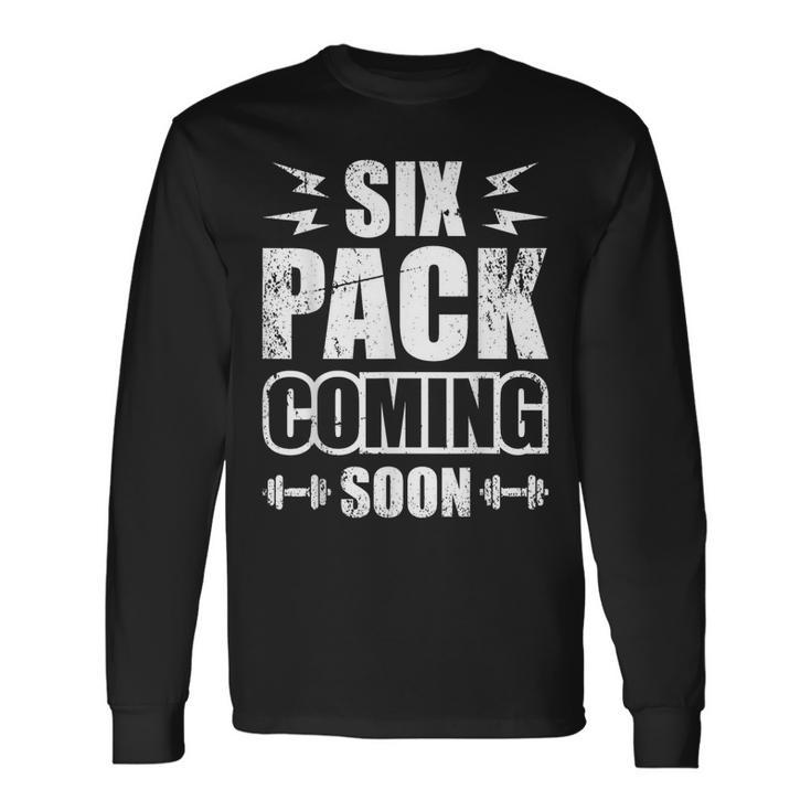 Six Pack Coming Soon Long Sleeve T-Shirt
