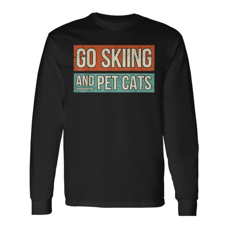 Ski Go Skiing And Pet Cats Skier Long Sleeve T-Shirt