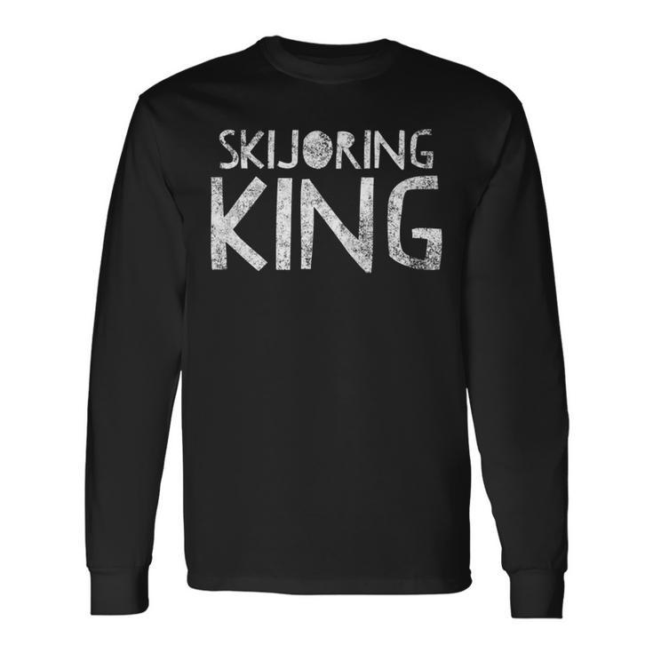 Skijoring King Ski Skiing Winter Sport Quote Skis Long Sleeve T-Shirt