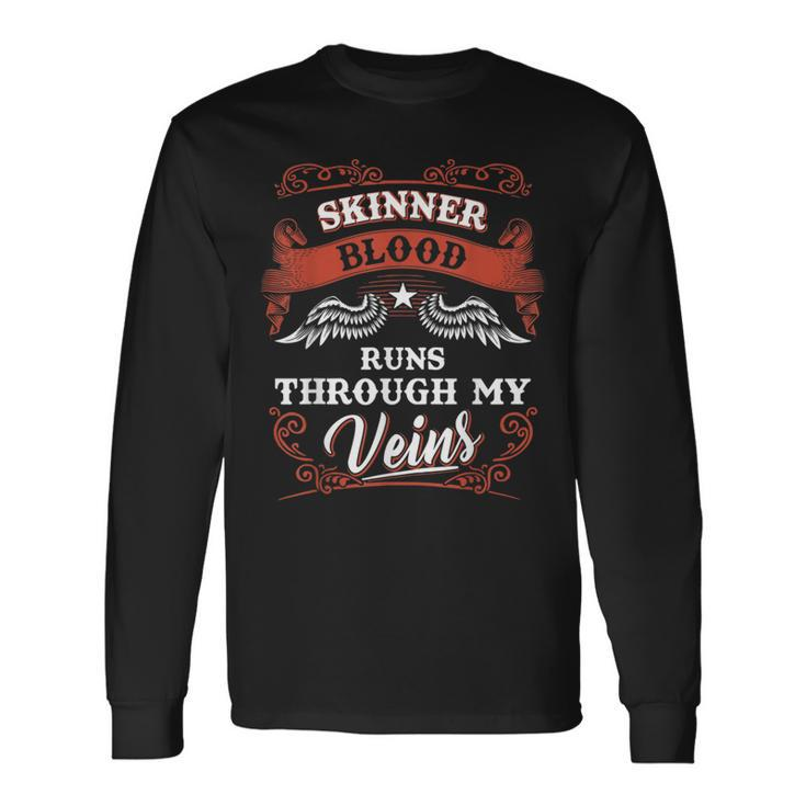 Skinner Blood Runs Through My Veins Family Christmas Long Sleeve T-Shirt