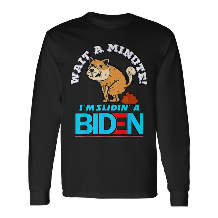 Slidin Biden Dog Trump Political Sarcasm Long Sleeve T-Shirt Gifts ideas