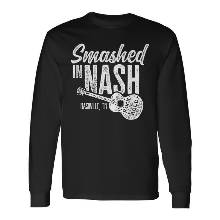 Smashed In Nash Drinking Party Long Sleeve T-Shirt