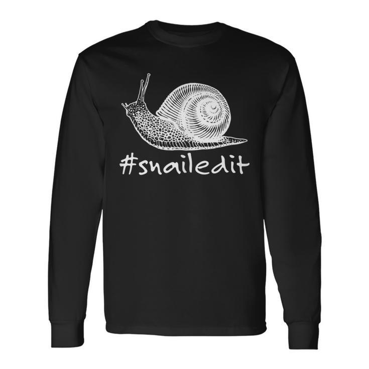 Snailed It Pet Snail Malacologist Long Sleeve T-Shirt