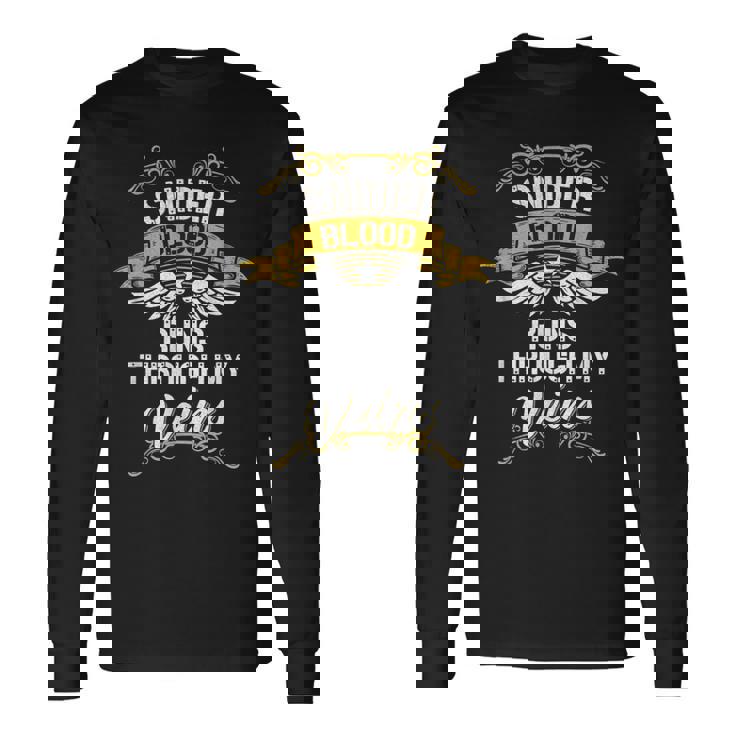 Snider Blood Runs Through My Veins Long Sleeve T-Shirt
