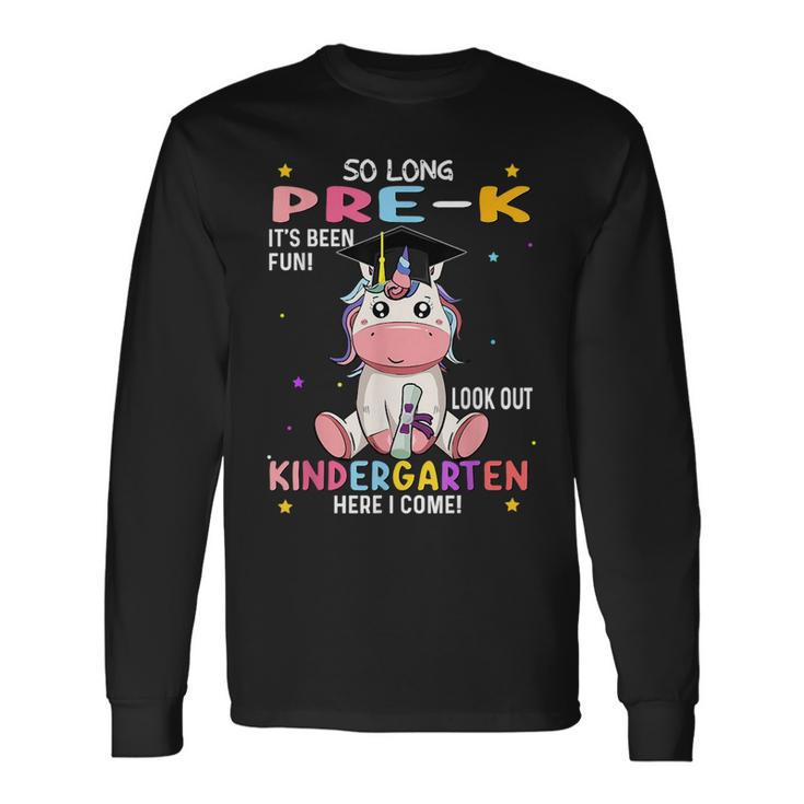 So Long Pre K Graduation 2023 Look Out Kindergarten Girls Long Sleeve T-Shirt T-Shirt Gifts ideas