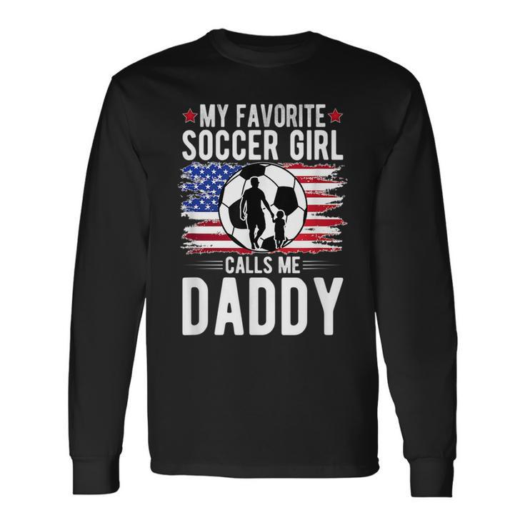 Soccer Girl Soccer Dad Of A Soccer Player Father Long Sleeve T-Shirt Gifts ideas