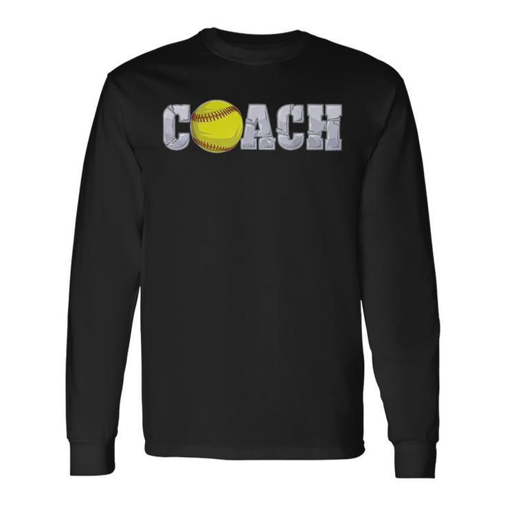 Softball Coach Coaching Assistant Coach Softball Team Long Sleeve T-Shirt