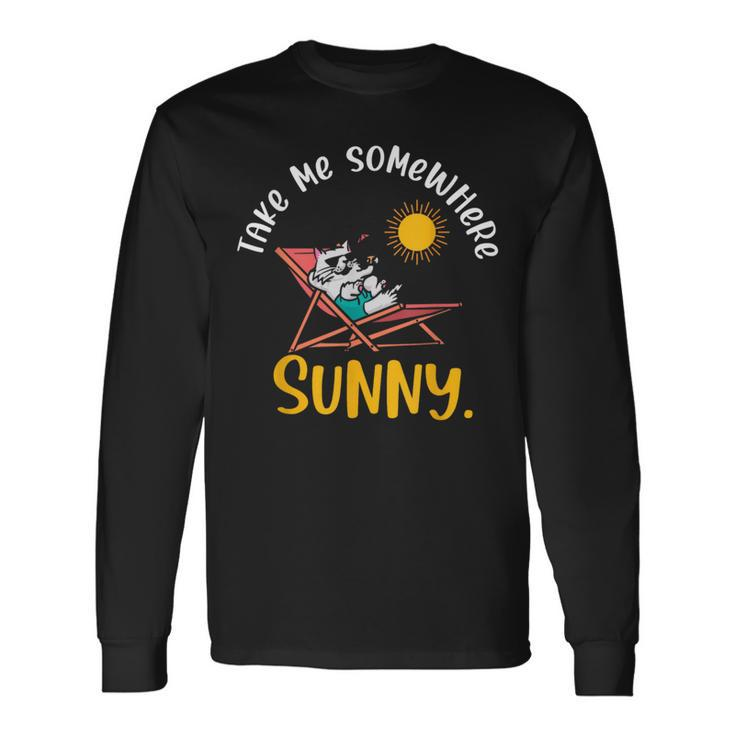 Take Me Somewhere Beach Sunny Vacation Summer Travel Sunset Long Sleeve T-Shirt Gifts ideas