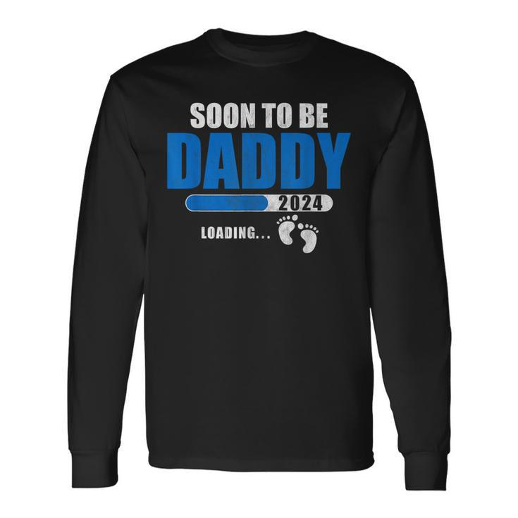 Soon To Be Daddy 2024 Est 2024 Fathers Day First Time Dad Long Sleeve T-Shirt