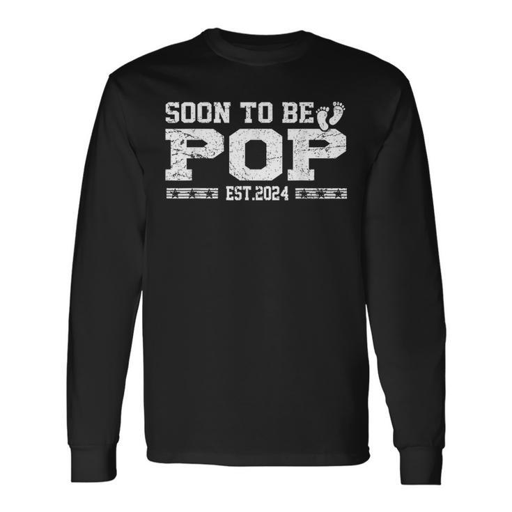 Soon To Be Pop Est 2024 Father's Day First Time New Dad Long Sleeve T-Shirt