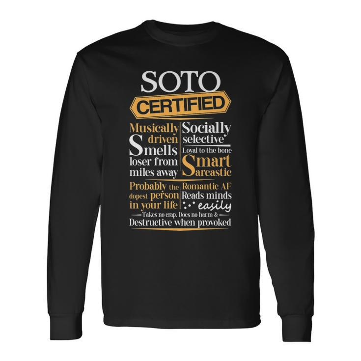 Soto Name Certified Soto Long Sleeve T-Shirt Gifts ideas