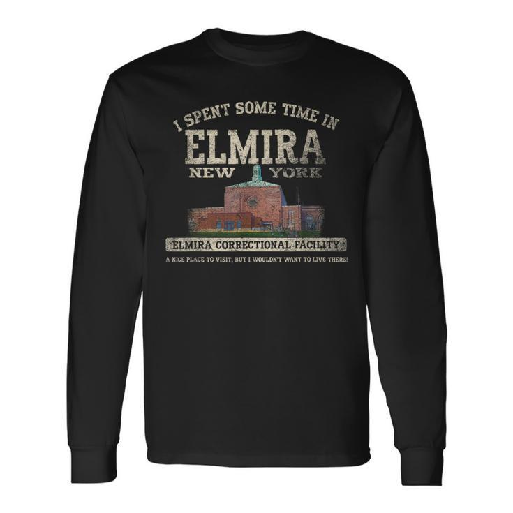 I Spent Some Time In Elmira Ny Long Sleeve T-Shirt