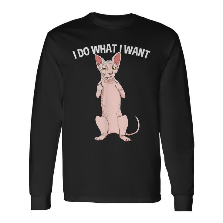 Sphynx Cat Showing Middle Finger I Do What I Want Long Sleeve T-Shirt