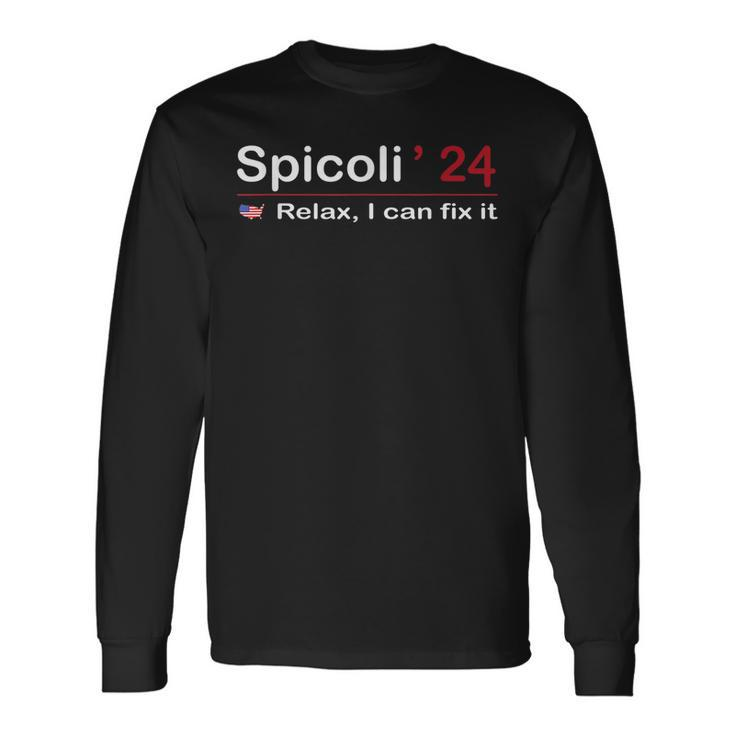 Spicoli 24 Relax I Can Fix It Long Sleeve T-Shirt T-Shirt Gifts ideas