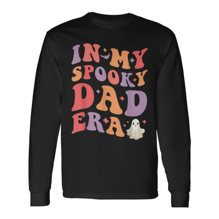 In My Spooky Dad Era Halloween Father Long Sleeve T-Shirt Gifts ideas