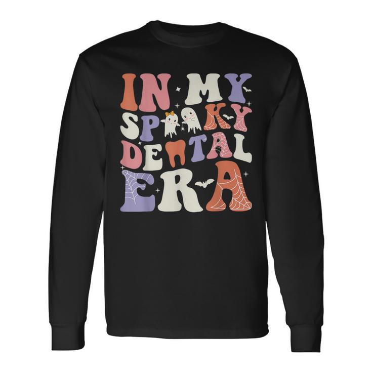 In My Spooky Dental Era Halloween Dentist Spooky Long Sleeve T-Shirt