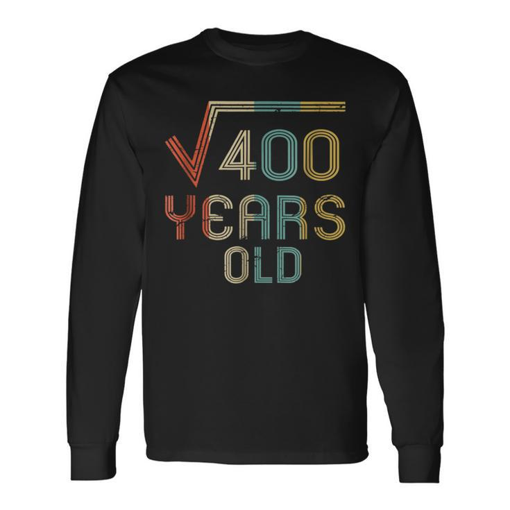 Square Root Of 400 20 Years Old 20Th Birthday Long Sleeve T-Shirt