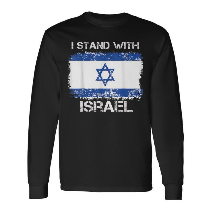 I Stand With Israel Support Israel Love Israeli Brotherhood Long Sleeve T-Shirt