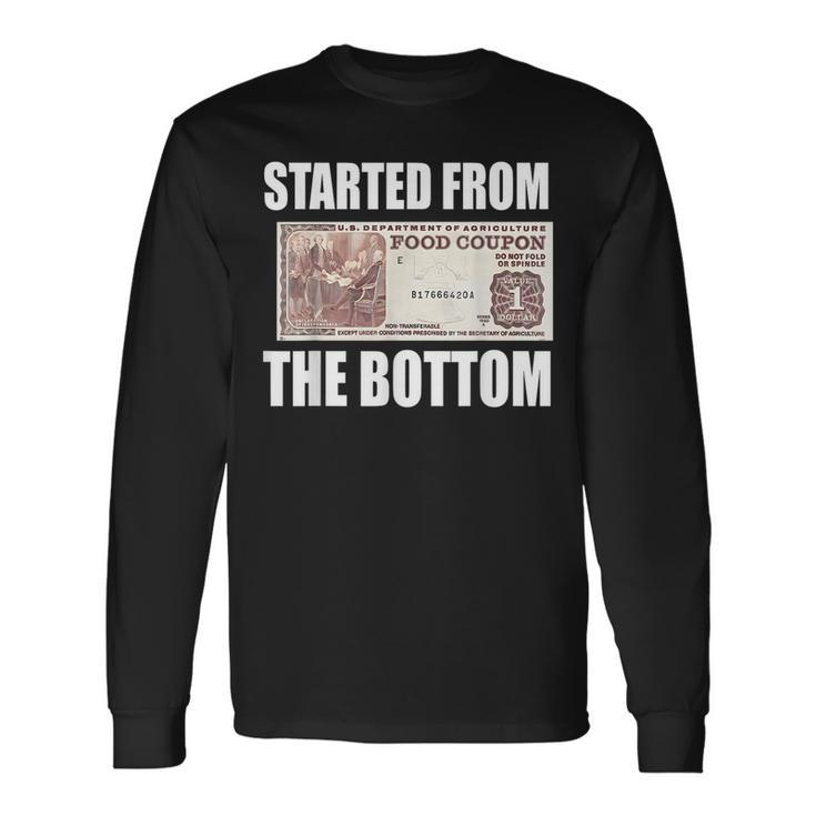 Started From Bottom Food Stamp Coupon Meme Long Sleeve