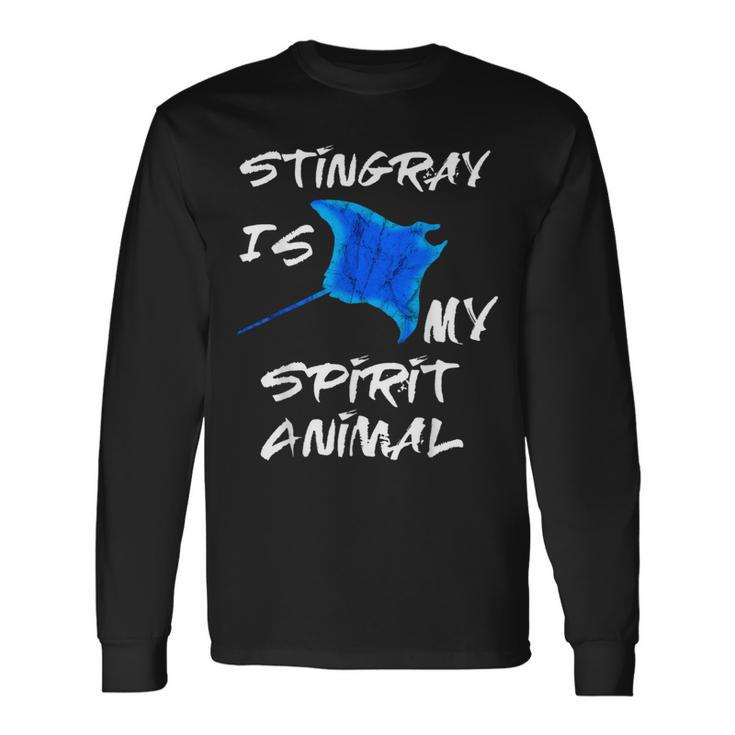 Stingray Is My Spirit Animal Manta Ray Sea Creatures Long Sleeve T-Shirt