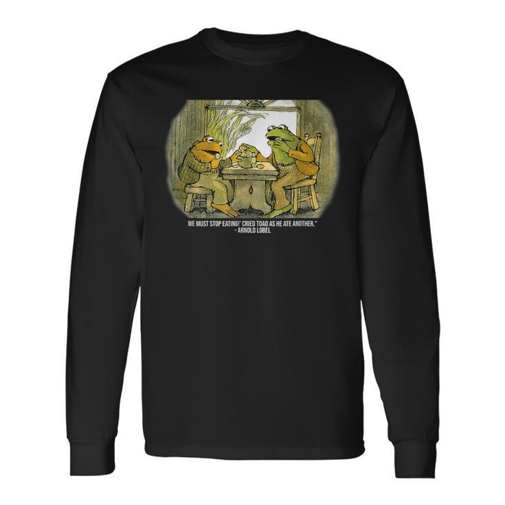 We Must Stop Eating Cried Toad As He Ate Another Frogs Long Sleeve T-Shirt