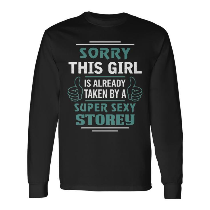Storey Name This Girl Is Already Taken By A Super Sexy Storey V2 Long Sleeve T-Shirt