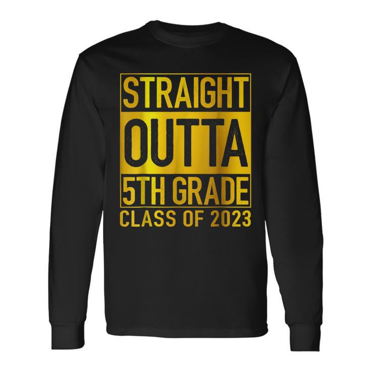 Straight Outta 5Th Grade Class Of 2023 Graduation Graduate Long Sleeve T-Shirt T-Shirt