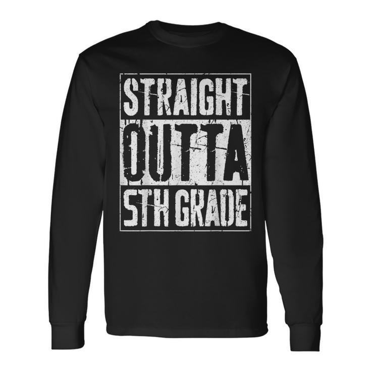 Straight Outta 5Th Grade Fifth Grade Graduation Long Sleeve T-Shirt T-Shirt